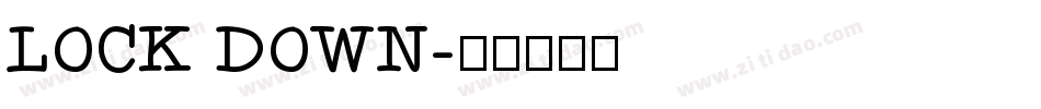 LOCK DOWN字体转换